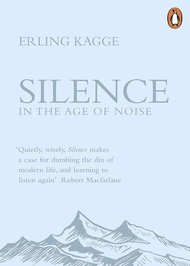 Cover of Silence: In the Age of Noise