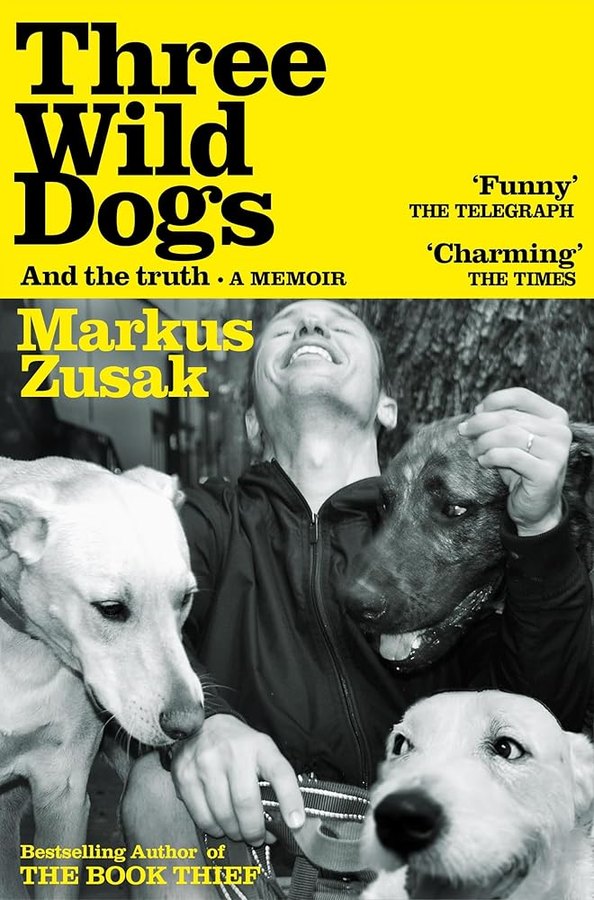 Cover of Three Wild Dogs (and the truth)