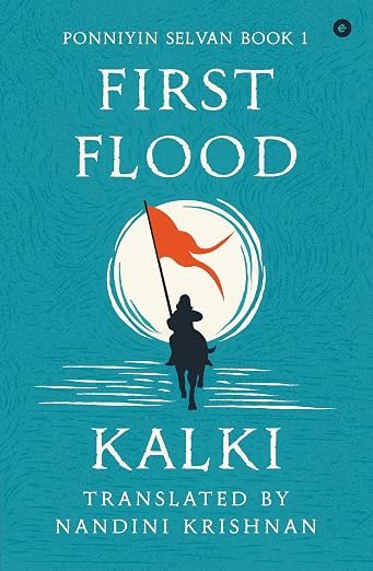 Cover of First Flood: Ponniyin Selvan, Book 1